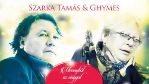 Szarka Tamás & Ghymes – karácsonyi jótékonysági turné