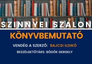 A Szinnyei Szalon vendége: Bajcsi Ildikó