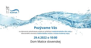 Slávnostné otvorenie Vodárenského múzea a múzea studenej vojny / Vyhodnotenie súťaže pri príležitosti dňa vody