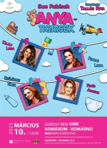 ANYATIGRISEK című musical!