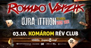 RÓMEO VÉRZIK újra itthon