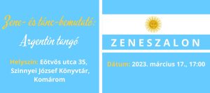 Z E N E S Z A L O N – Zene- és táncbemutató: Argentin tangó