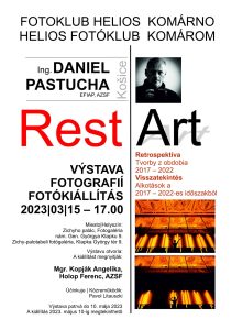 Ing. Daniel PASTUCHA / Rest / Art / výstava fotografií