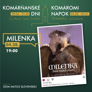 MILENKA, ŽIVOT NAŠICH OTCOV / Slovenskí rebeli