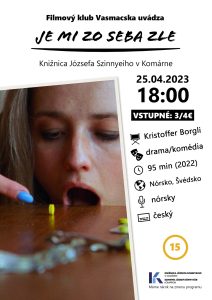 Je mi zo seba zle / Film Filmového klubu Vasmacska