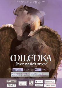 MILENKA, ŽIVOT NAŠICH OTCOV / Slovenskí rebeli