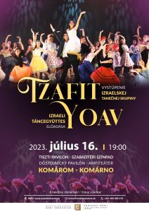 TZAFIT YOAV – vystúpenie izraelskej tanečnej skupiny / izraeli táncegyüttes fellépése