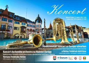 Koncert dychového orchestra na Nádvorí Európy + Výstava fotoklubu Helios
