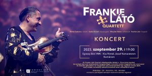 FRANKIE LÁTÓ quartet / koncert
