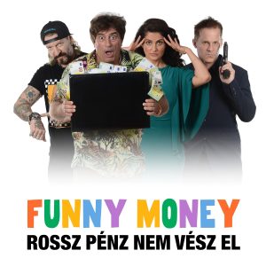 BÁNFALVY STÚDIÓ / Ray Cooney: Funny Money – Rossz pénz nem vész el komédia