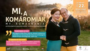 Mi, a komáromiak! –  My, Komárňania! / TANDEMBEN AZ ÉLET – V TANDEME PO CELÝ ŽIVOT