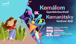 IX. Komarátsky festival detí – Komálom Gyerkocfesztivál